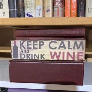 Keep Calm and Drink Wine Wooden Block Sign wall or table top home Deco